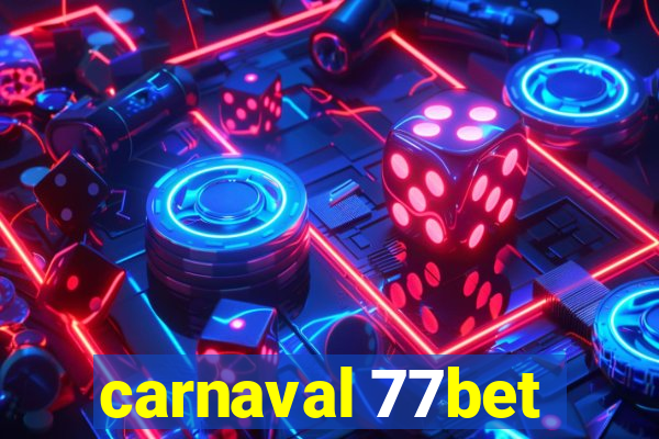 carnaval 77bet